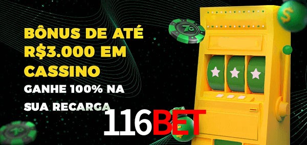 116bet melhor bônus de depósito